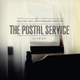 Give Up - The Postal Service